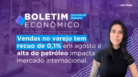 Vendas no varejo tem recuo de 0,1% em agosto e alta do petróleo impacta mercado internacional | 07/10/22