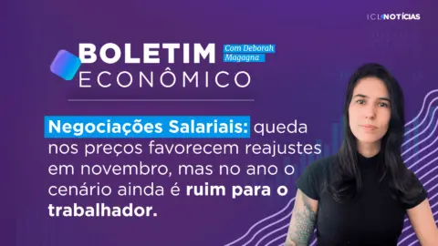 Negociações Salariais: queda nos preços favorecem reajustes em novembro, mas no ano o cenário ainda é ruim para o trabalhador | 20/12/22