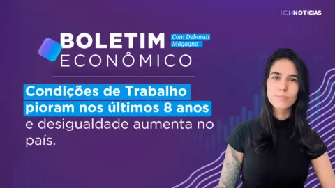 Condições de Trabalho pioram nos últimos 8 anos e desigualdade aumenta no país | 15/02/23