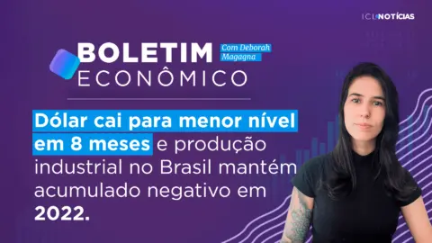 Dólar cai para menor nível em 8 meses e produção industrial no Brasil mantém acumulado negativo em 2022 | 03/02/23