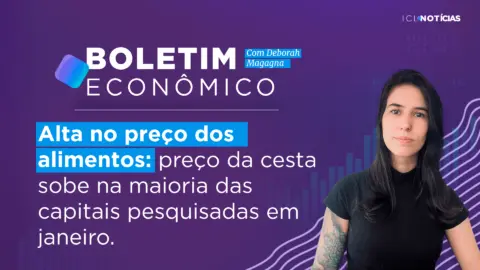 Alta no preço dos alimentos: preço da cesta sobe na maioria das capitais pesquisadas em janeiro. | 08/02/23