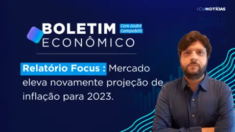 Relatório Focus – Mercado eleva novamente projeção de inflação para 2023 | 27/02/23