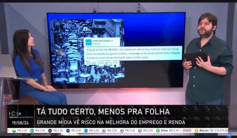 Economistas do ICL avaliam a narrativa da grande mídia de que emprego e renda são ruins para a economia brasileira